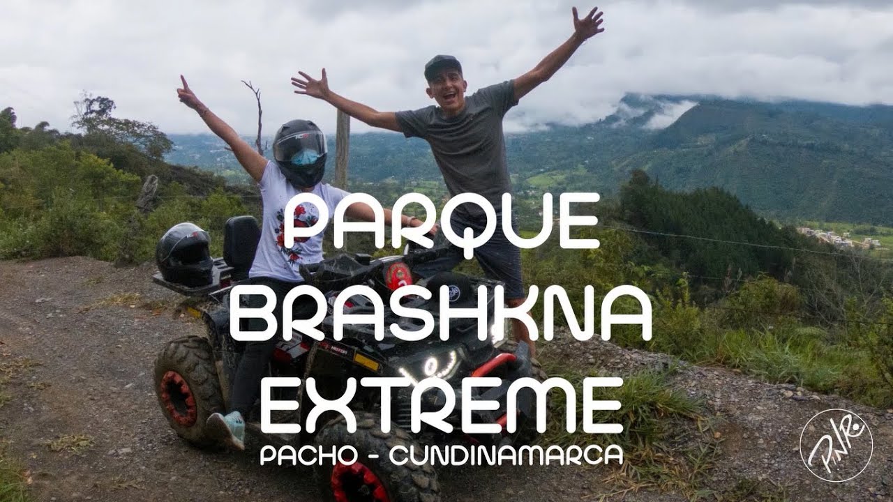Parque Brashkna Extreme - Pacho Cundinamarca - Buggies, Cuatrimotos, Precios
