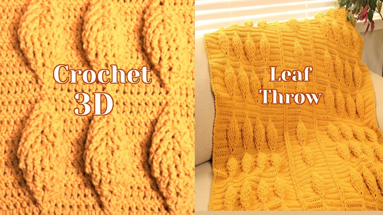 Crochet Throw using 3D Leaf Motifs