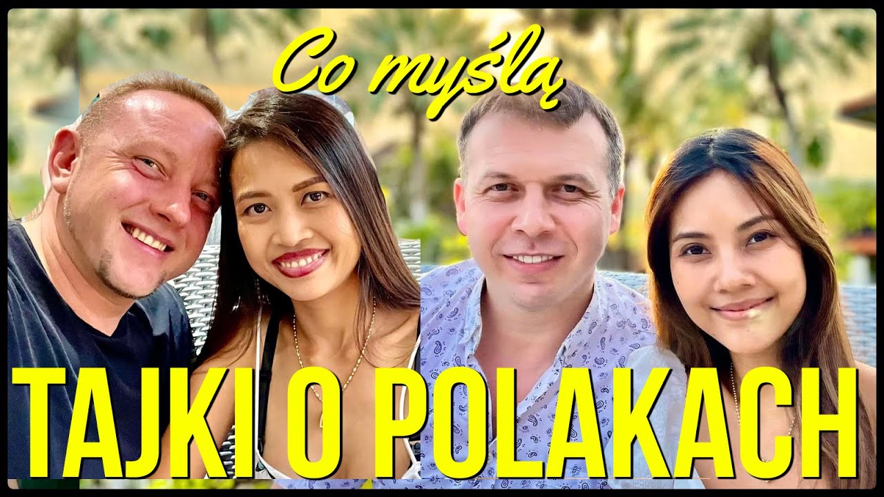 Co Tajki myślą o Polsce i Polakach? - NA ŻYWO! Zadawajcie pytania