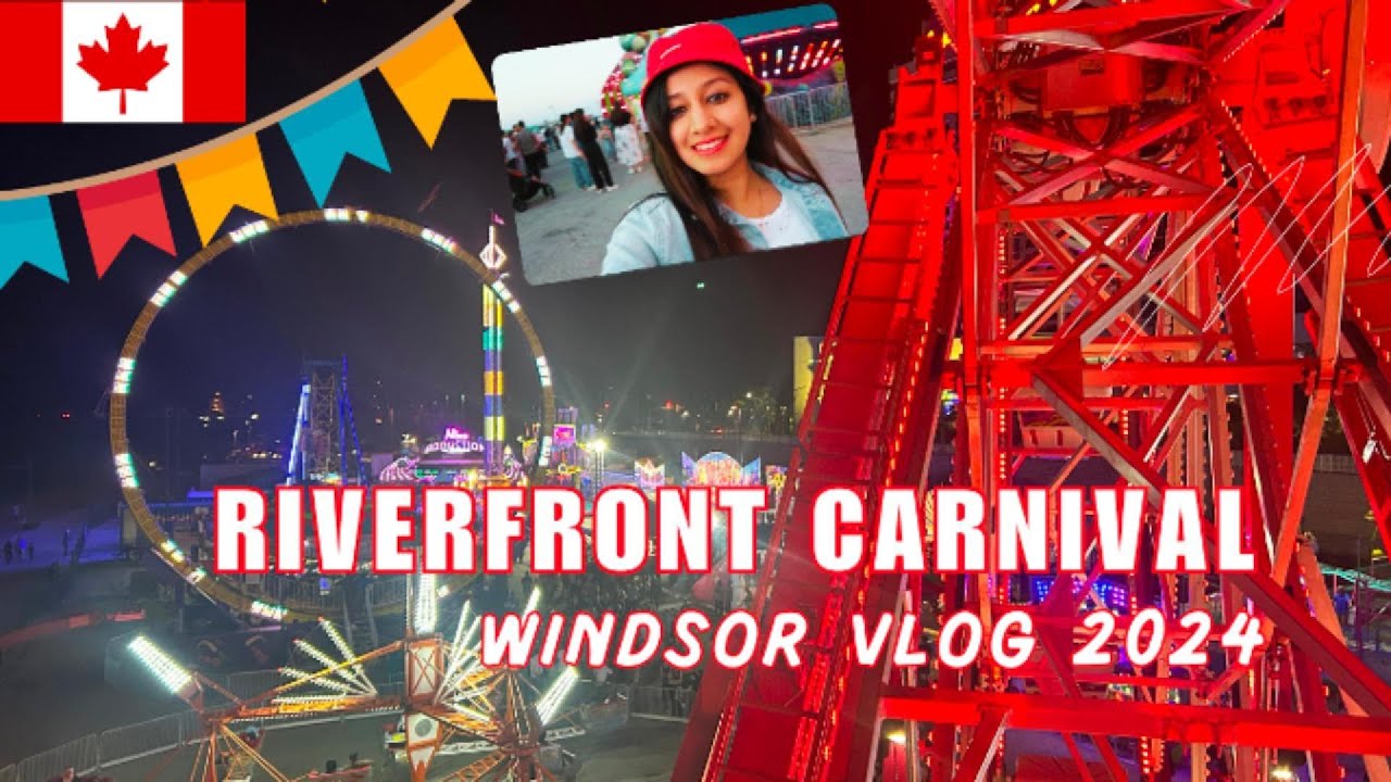 Windsor Riverfront Carnival VLOG