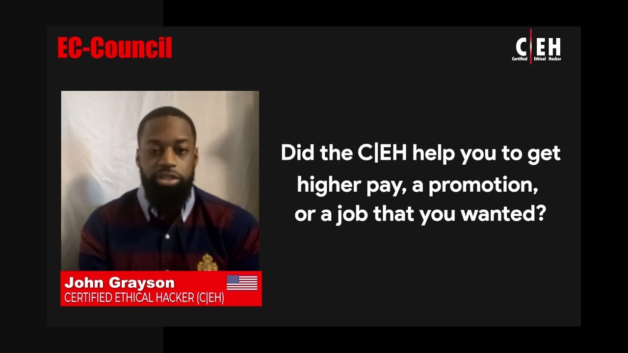 How CEH Certification Opened Doors for My Career in Cybersecurity | John Grayson - DoD