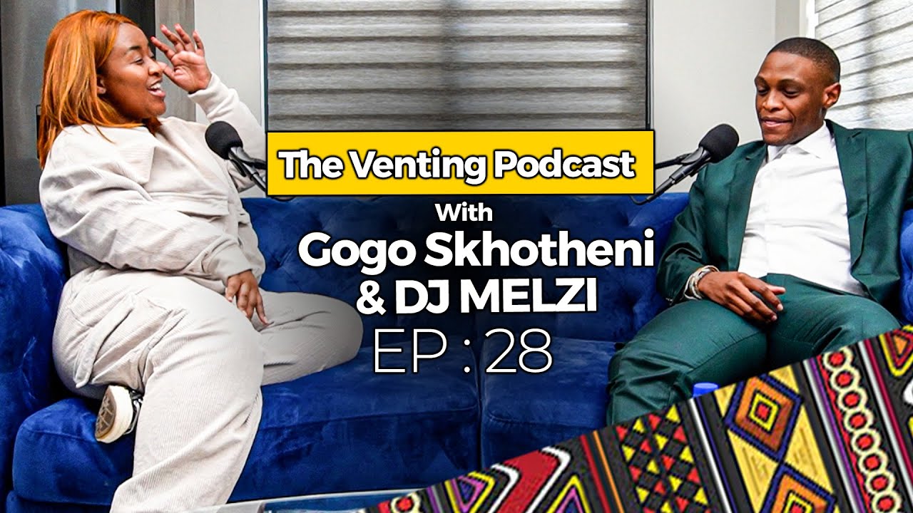 The Venting EP 28 | DJ Melzi On Cheating Rumours, Andiswa, Amapiano, Academics