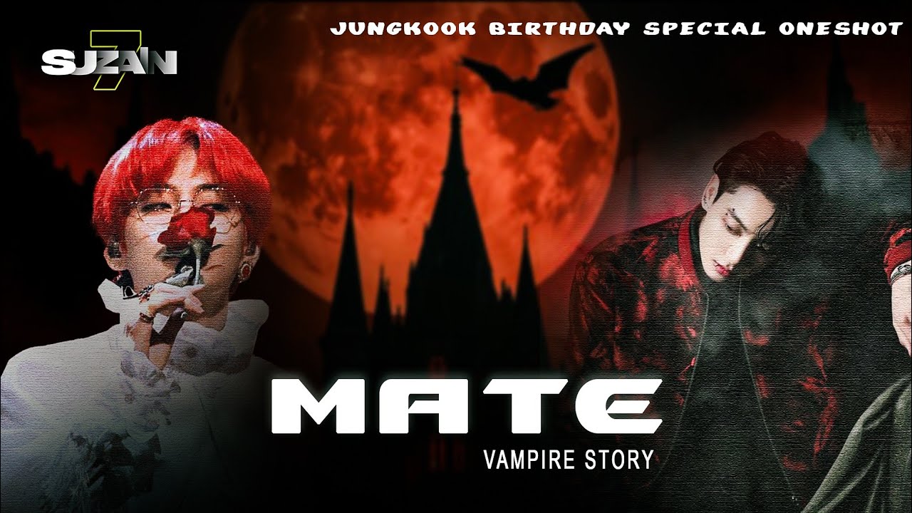 MATE 🧛 !! 🎧 vampire concept taekook oneshot ( Jungkook birthday special oneshot movie 🎥)