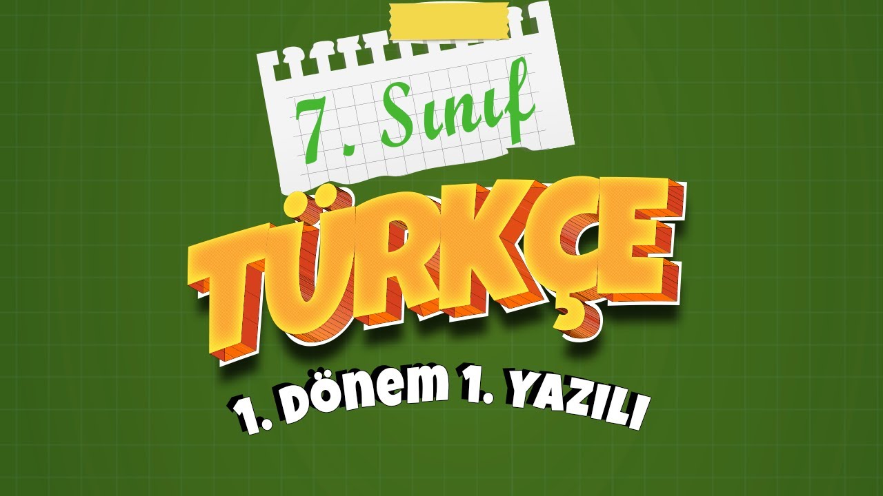 7. SINIF TÜRKÇE YAZILI HAZIRLIK | 1. Dönem 1. Yazılı  | 2026