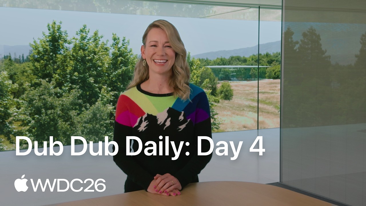 Dub Dub Daily: Day 4 | WWDC26