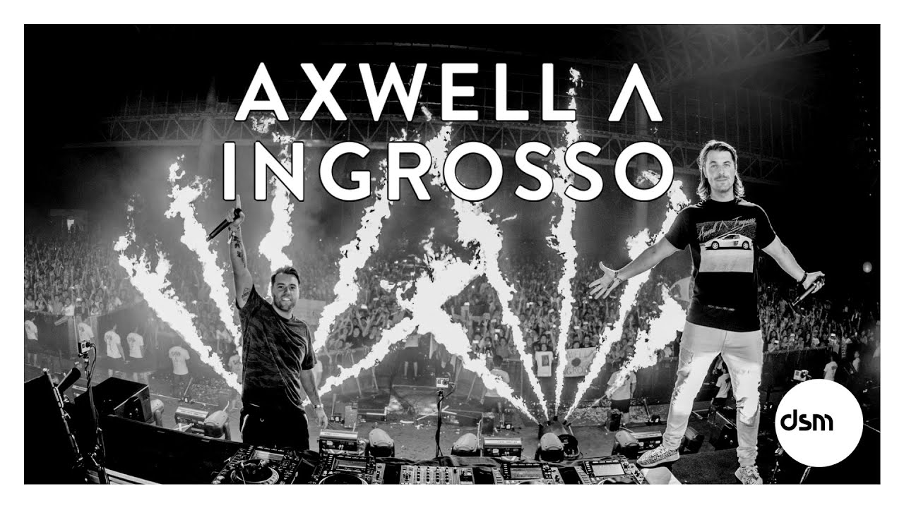 AXWELL &Lambda; INGROSSO MIX 2021 - Best Songs Of All Time