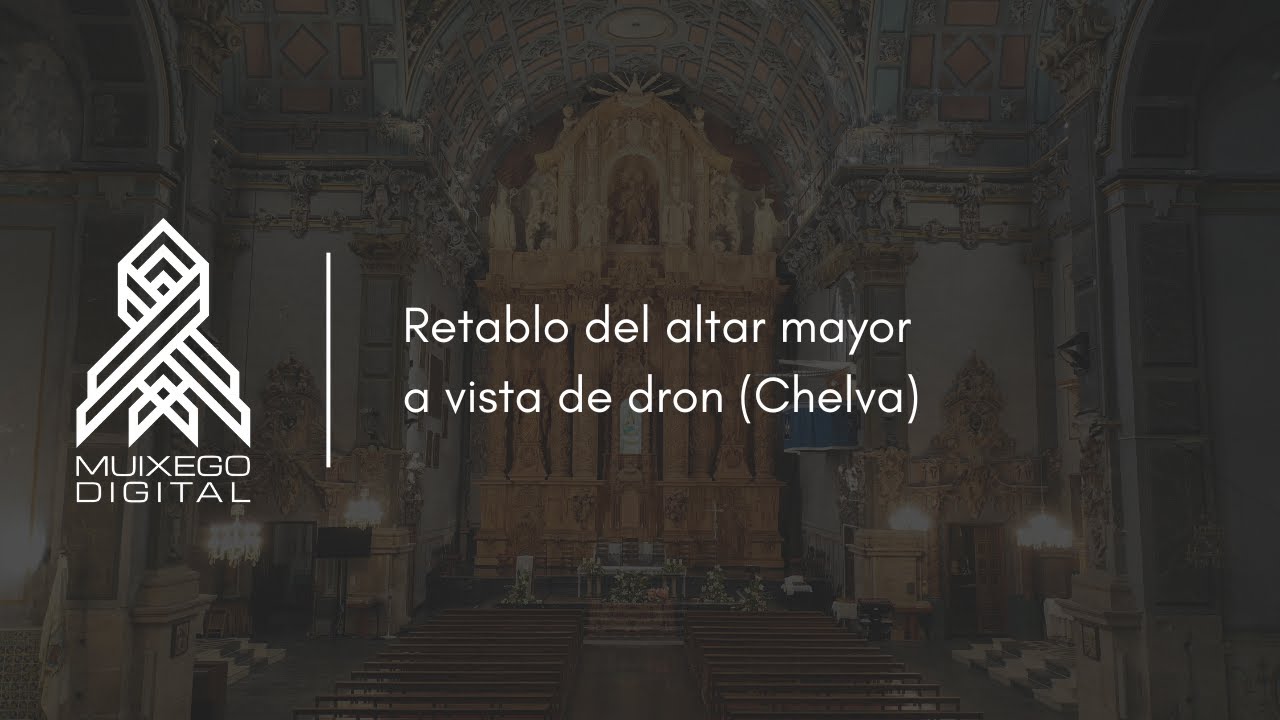 muixego digital | Retablo del altar mayor a vista de dron (Chelva)