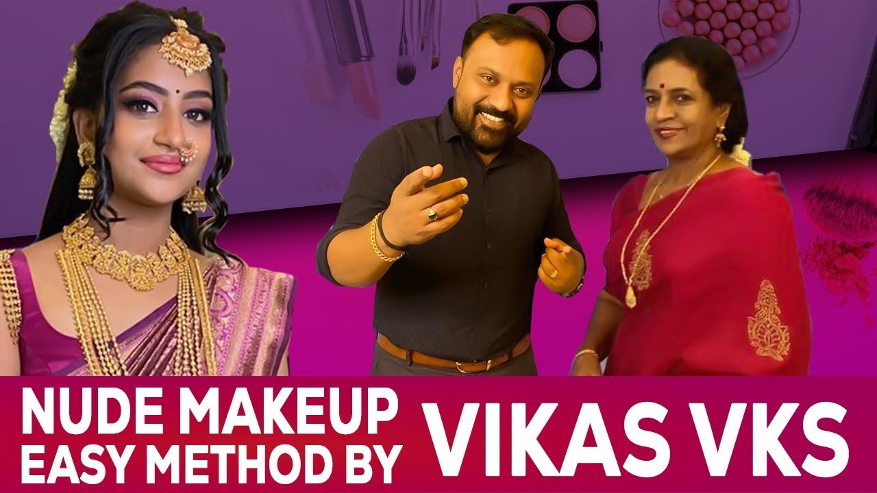 VIKAS  VKS MAKEUP ARTIST |  HOW TO DO NUDE MAKEUP | step by step | Tutorial |Simple & Easy method |