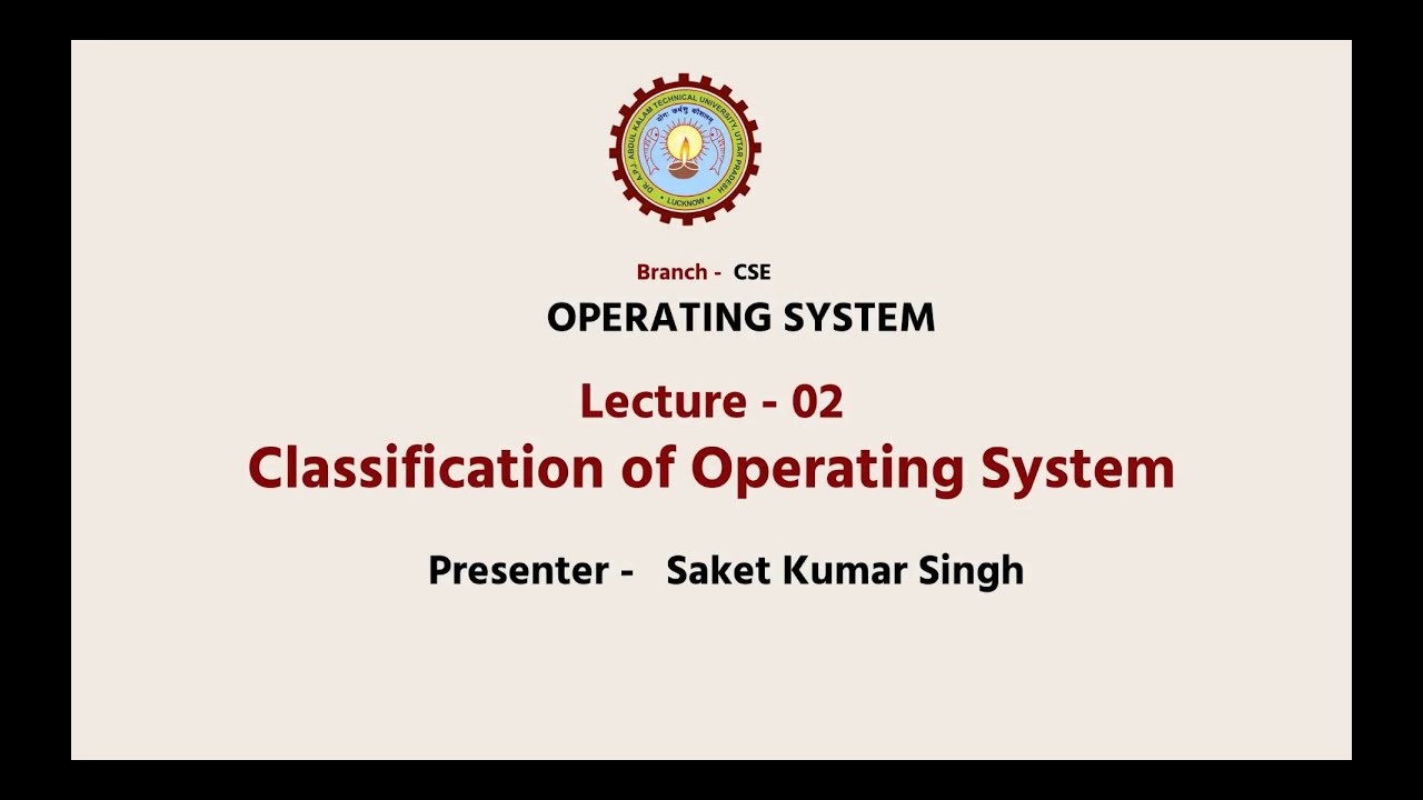 Operating Systems | Classification of Operating System | AKTU Digital Education