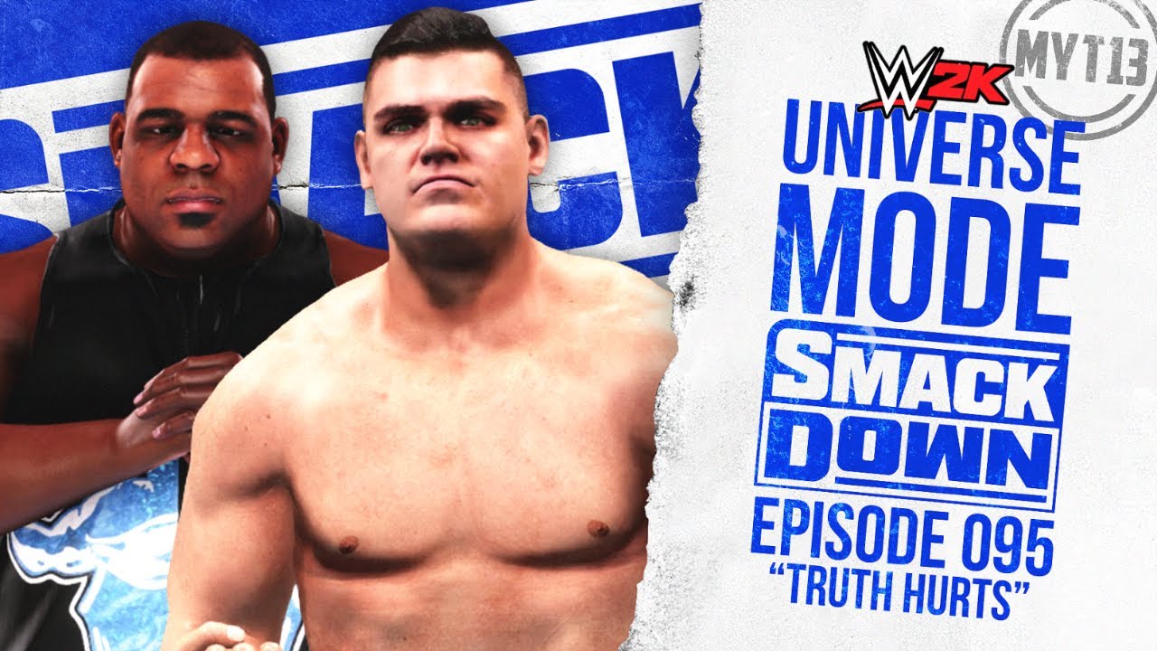 WWE 2K - Universe Mode - SmackDown - Ep 95 - Truth Hurts