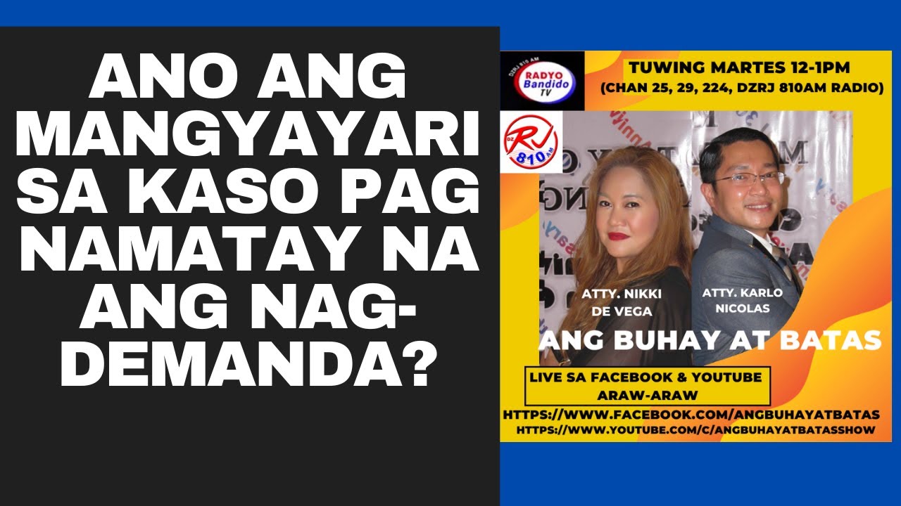 ANO ANG MANGYAYARI SA KASO PAG NAMATAY NA ANG NAGDEMANDA?