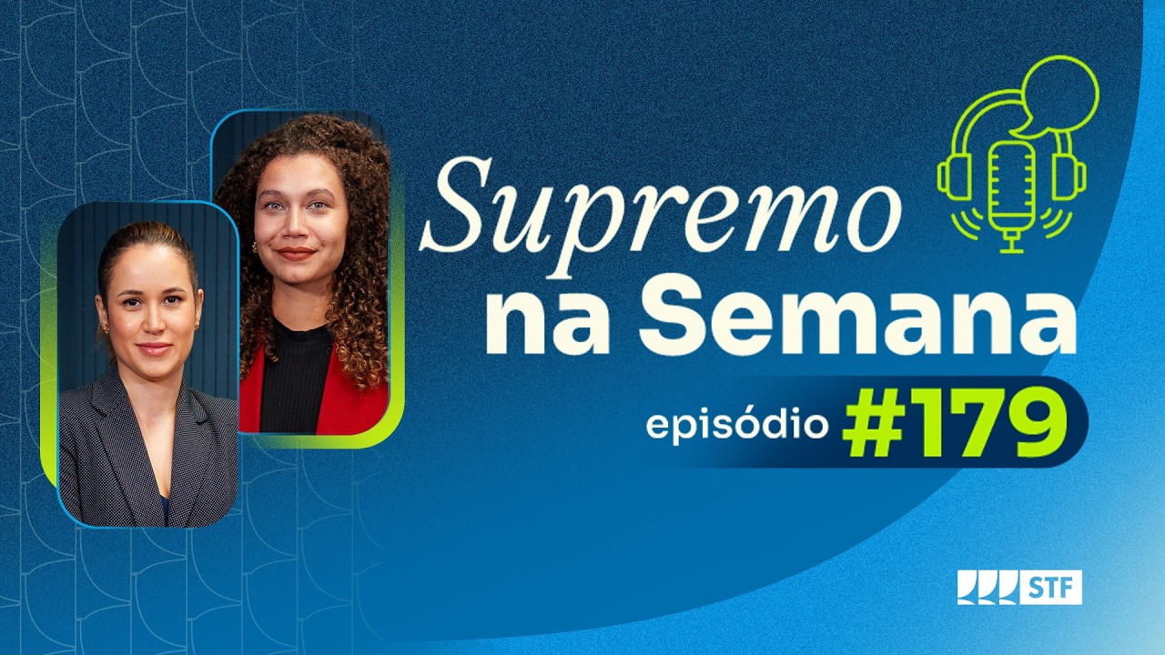 #EP179 - Supremo na Semana