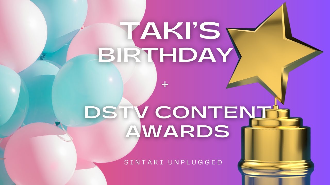 Taki's Birthday Bash & Sinaye Hosts the DSTV Content Creator Awards! 🎉 | SinTaki Unplugged Vlog