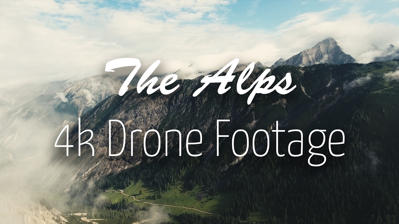 The Alps in 4K - Drone Footage