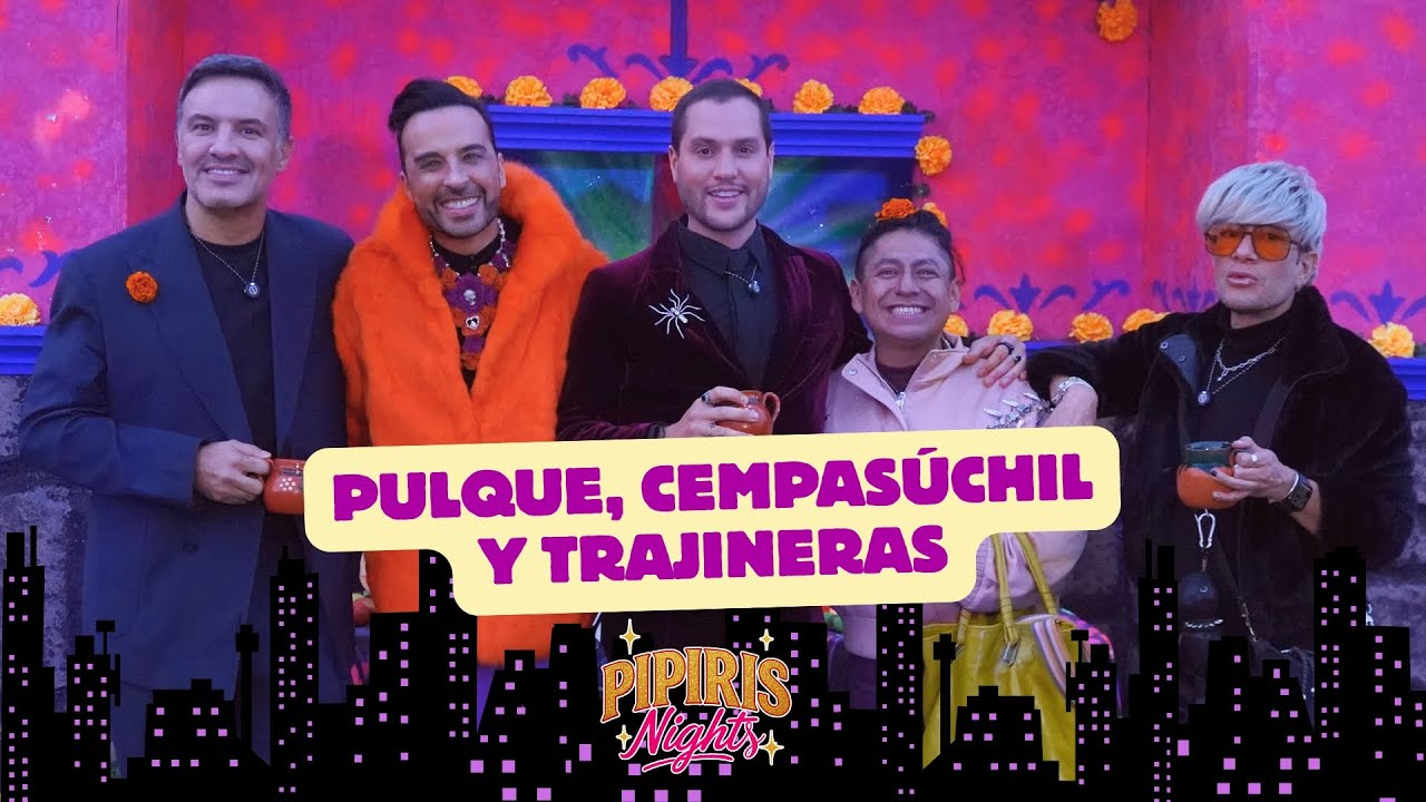 Pulque, cempasúchil y trajineras: la noche más mexicana de Pipiris Nights