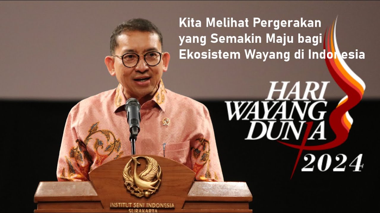 Sambutan Menteri Kebudayaan, Pembukaan HARI WAYANG DUNIA KE 10 Tahun 2024