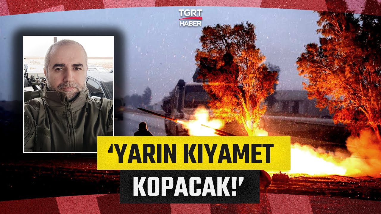 Yılmaz Bilgen'den Kritik 'Suriye' Uyarısı! 'Yarın Kıyamet Kopacak!'