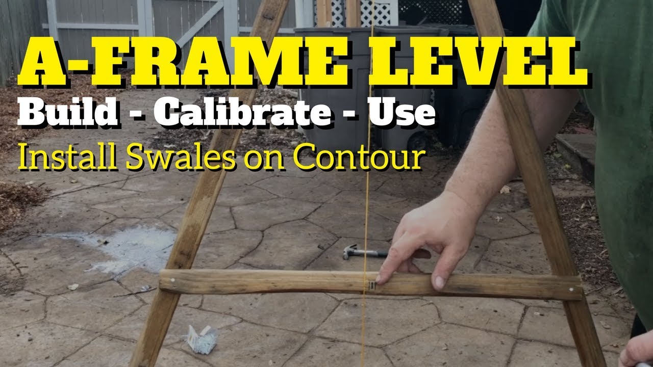 Make an A-Frame Level to Install Swales
