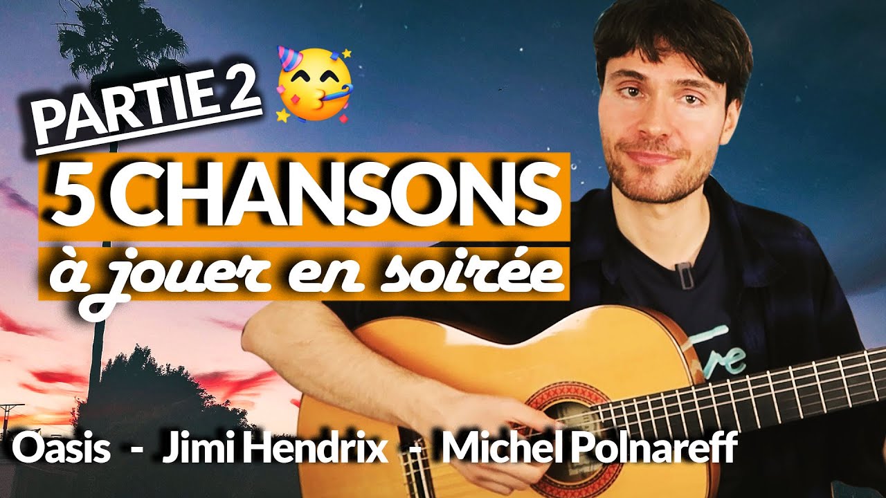 [2/2] 5 rythmes de MORCEAUX CONNUS à jouer en soirée à la guitare