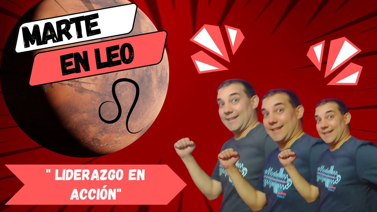 ♌♂Marte en Leo en la Carta Natal♂♌ El liderazgo en Acción♂ #marte #leo #astrología  #signos #astro