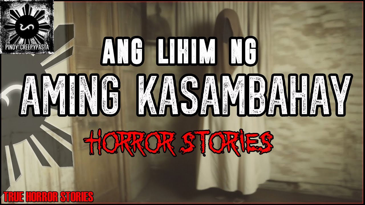 ANG LIHIM NG AMING KASAMBAHAY HORROR STORIES | True Horror Stories | Pinoy Creepypasta