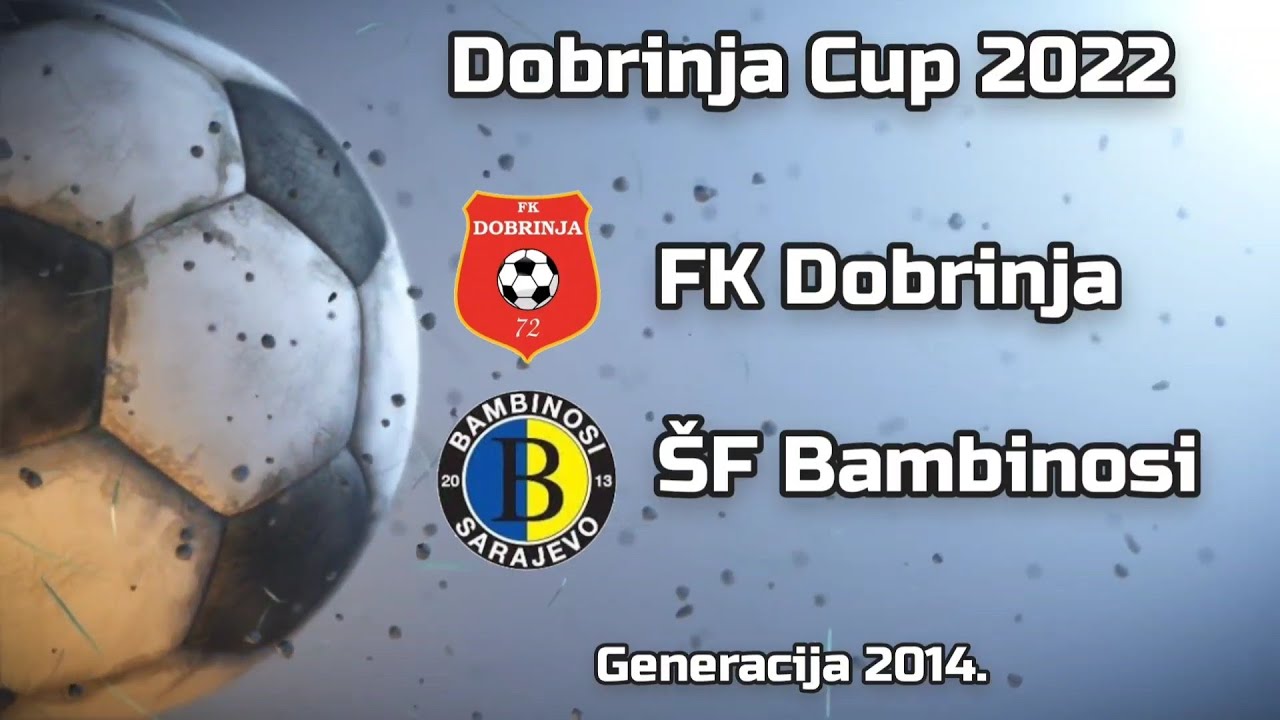 FK Dobrinja - ŠF Bambinosi II 4:0 (Dobrinja Cup 2022) - Generacija 2014.
