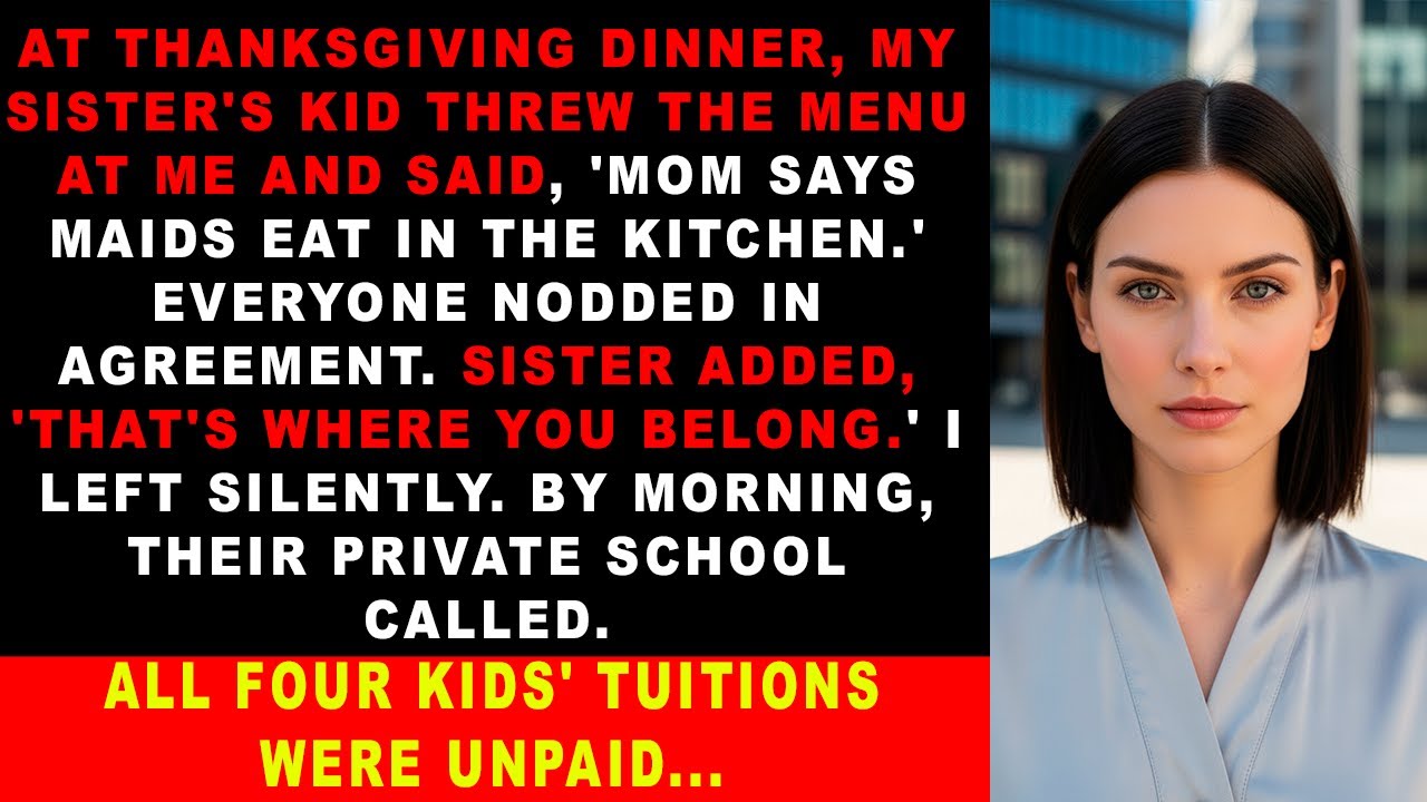 At Thanksgiving, My Sister’s Daughter Yelled, “You’re Just the Maid!” Then She Found Out Who Really