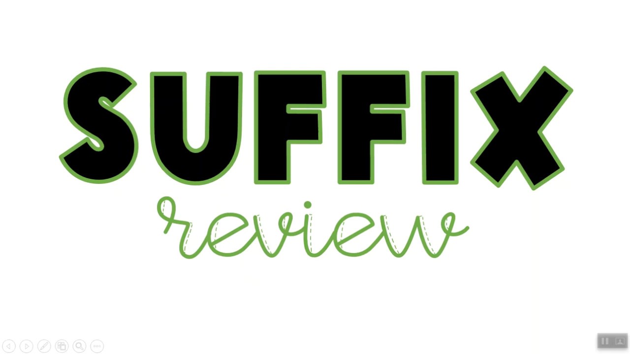 Suffix Review