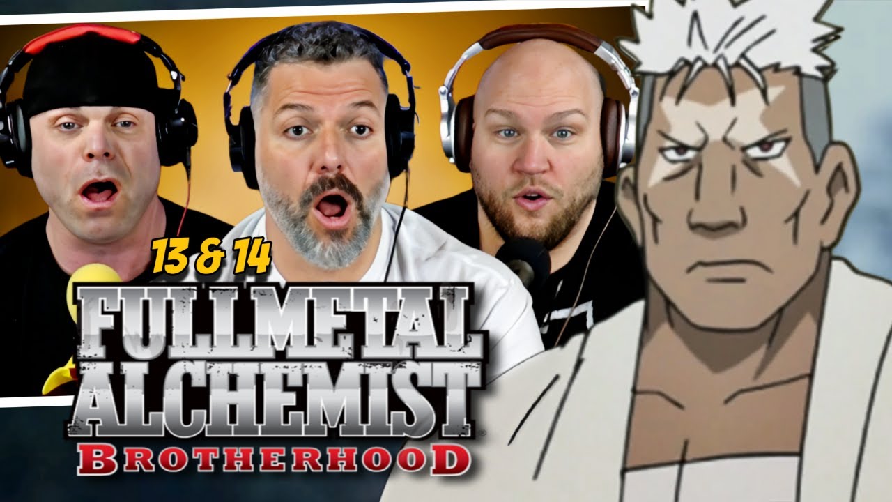 Fullmetal Alchemist Brotherhood reaction Ep 13 & 14 (DUB)