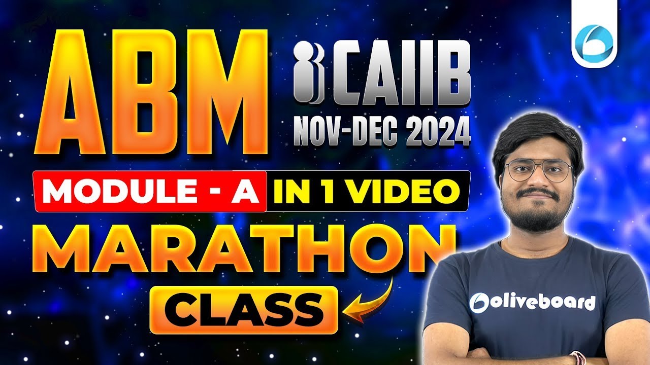 CAIIB ABM Marathon Module A | CAIIB Nov Dec 2024 | CAIIB Advanced Bank Management | ABM Oliveboard