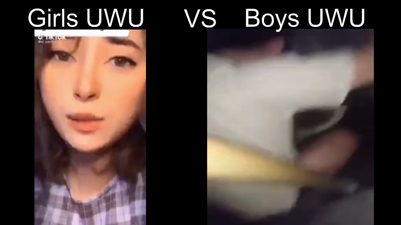 Girls UwU VS Boys UwU