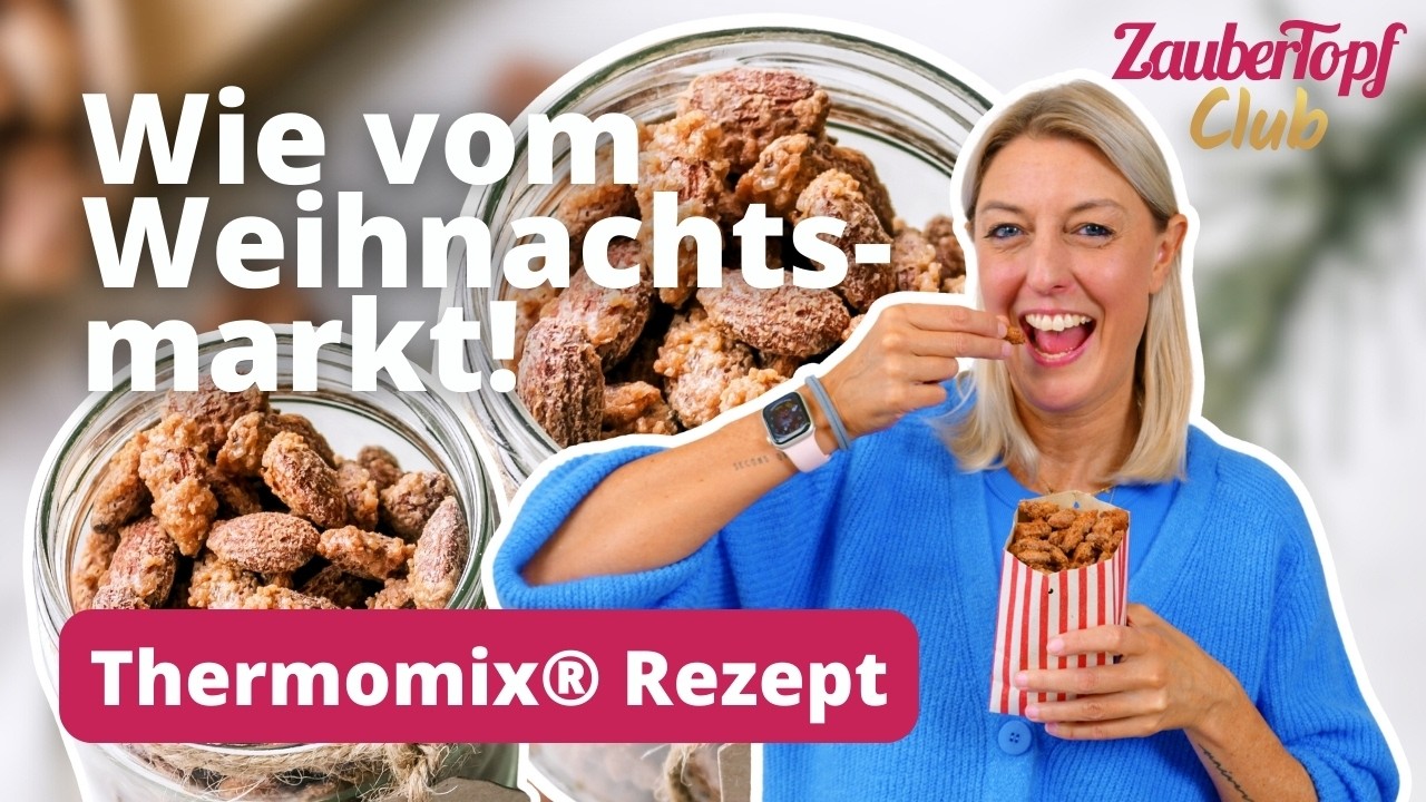 😍 SO einfach machst du gebrannte Mandeln selber - Wie vom Weihnachtsmarkt! | Thermomix® Rezept