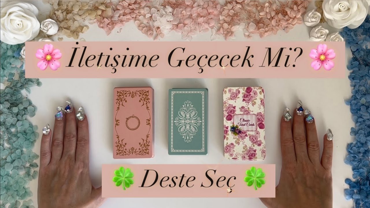 Beni Arayacak Mı? 🍀💫 İletişime Geçecek Mi? Beni Özlüyor Mu? ✨DESTE SEÇ✨Aklımdaki Kişi Tarot 💯🍿ŞİFA 🧲