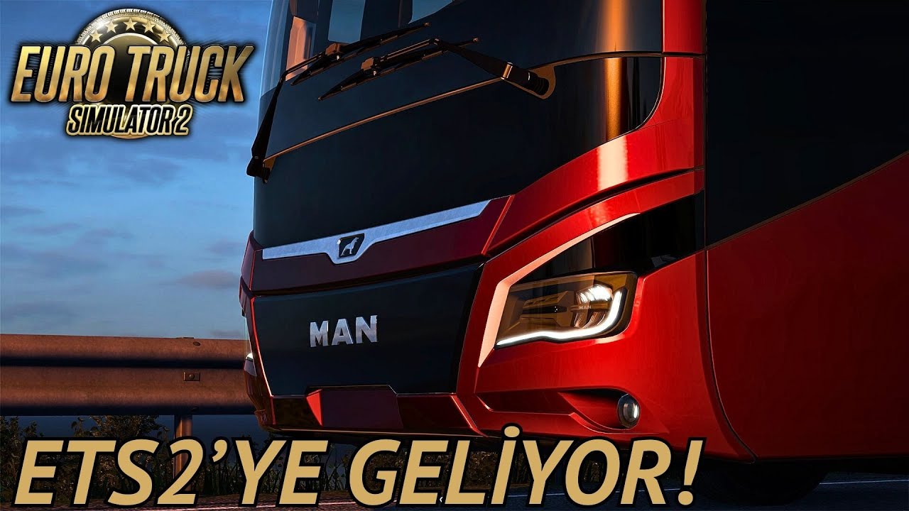 ETS2 Otob&uuml;s DLC &ndash; MAN Lion&rsquo;s Coach Detaylı İnceleme!