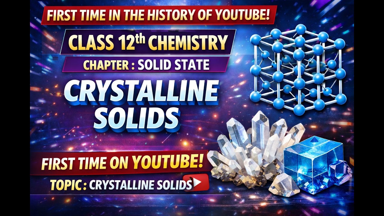 CLASS 12TH CHEMISTRY || CHAPTER 1 || SOLID STATE|| LEC 3||  FOR 2027 EXAM  || BY : SANJEET SIR