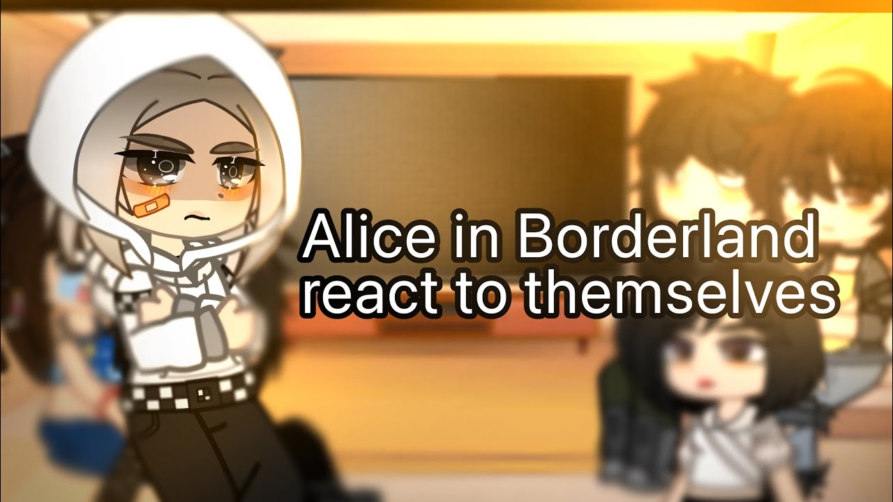 Alice in Borderland react to themselves! // gacha aib