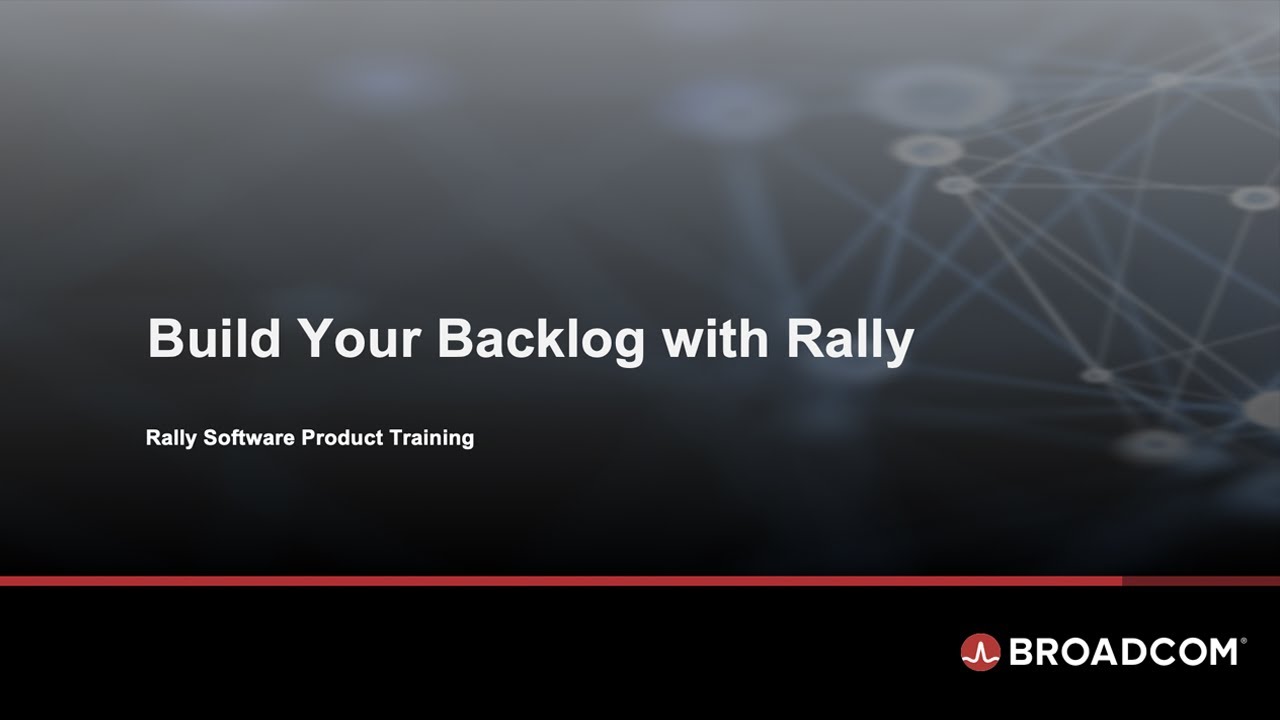 Build Your Backlog with Rally Software