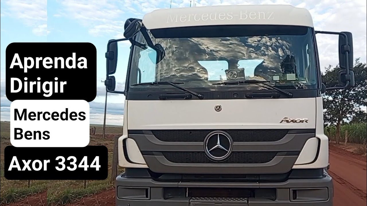 Aprenda Como Dirigir Caminhão Axor 3344 Mercedes Bens