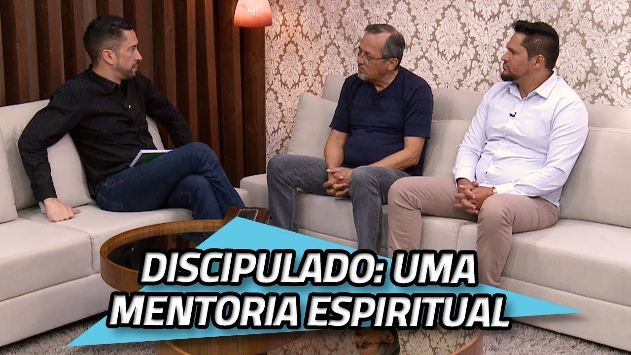 Discipulado: uma mentoria espiritual  | 09/12/2019 | DE TUDO UM POUCO