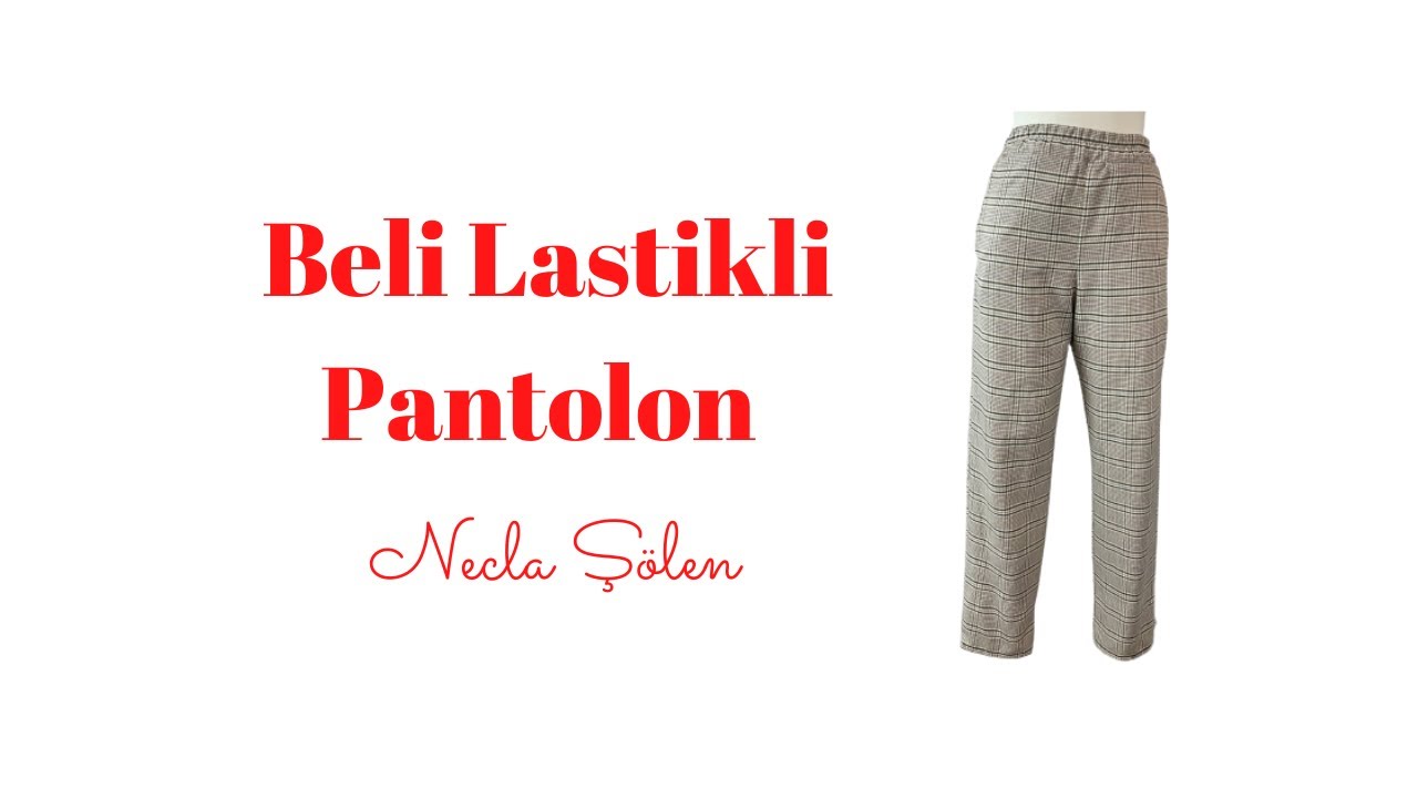 BELİ LASTİKLİ PANTOLON | Diana Dergisi | Necla Ş&ouml;len