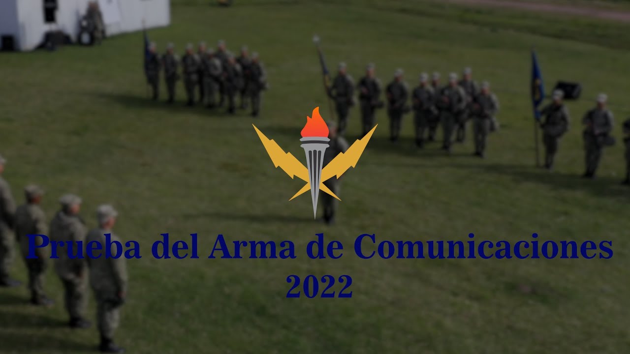 Prueba del Arma de Comunicaciones 2022