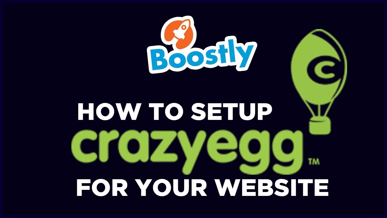 How to setup Crazy Egg for your website 🚀