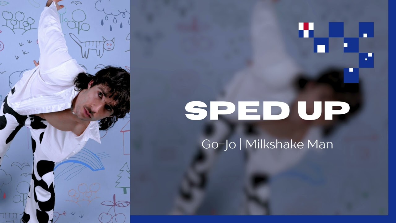 Go-Jo - Milkshake Man (sped up) | Australia 🇦🇺 Eurovision 2025