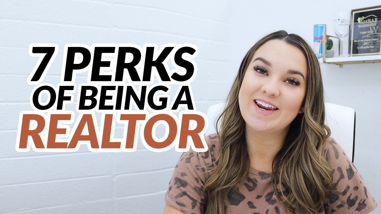 Perks Of Being A Realtor | Ukiah Real Estate Agent