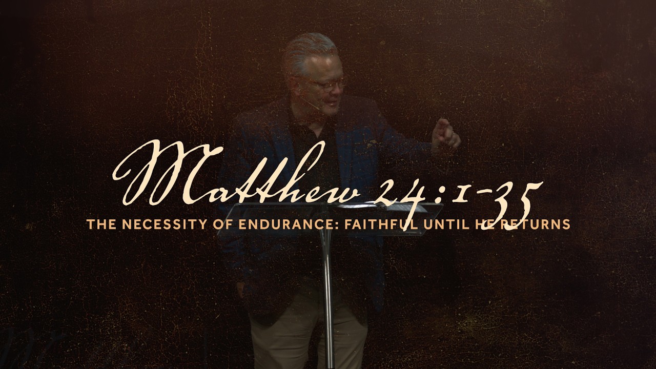 The Necessity of Endurance: Faithful Until He Returns | Matt 24:1-35 | Gregg Heinsch | Feb 15, 2026