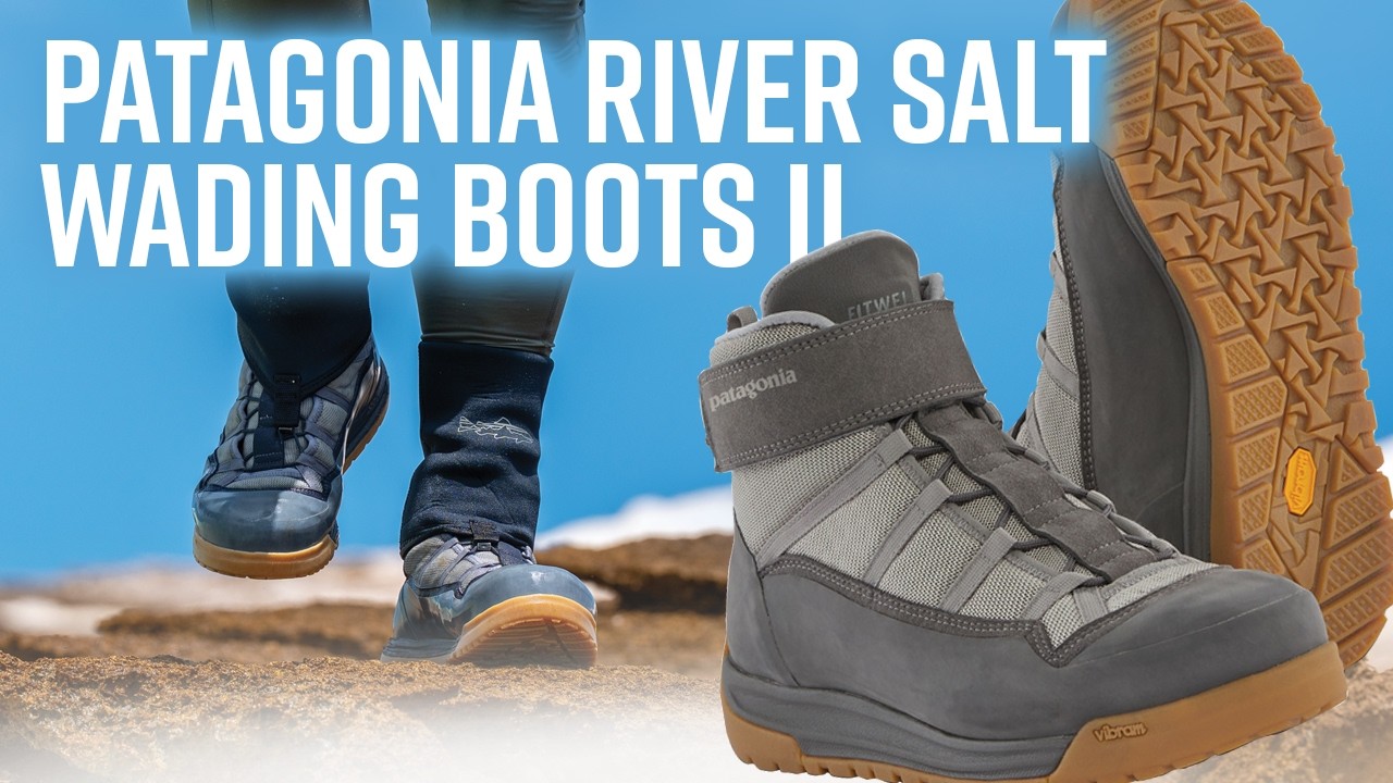 Обзор вейдинговых ботинок Patagonia River Salt Wading Boots II
