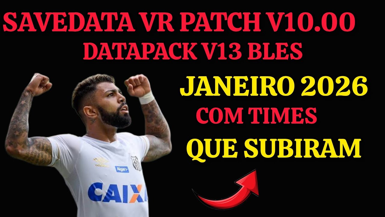 SAVEDATA VR PATCH V10.00 DATAPACK V13 PS3 JANEIRO 2026 COM OS 4 TIMES QUE SUBIRAM 