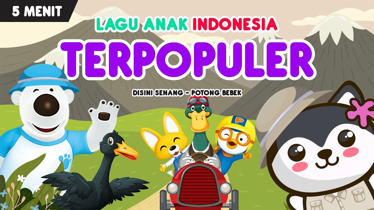 kompilasi lagu anak terpopuler | part 159 : disini senang dan potong bebek angsa