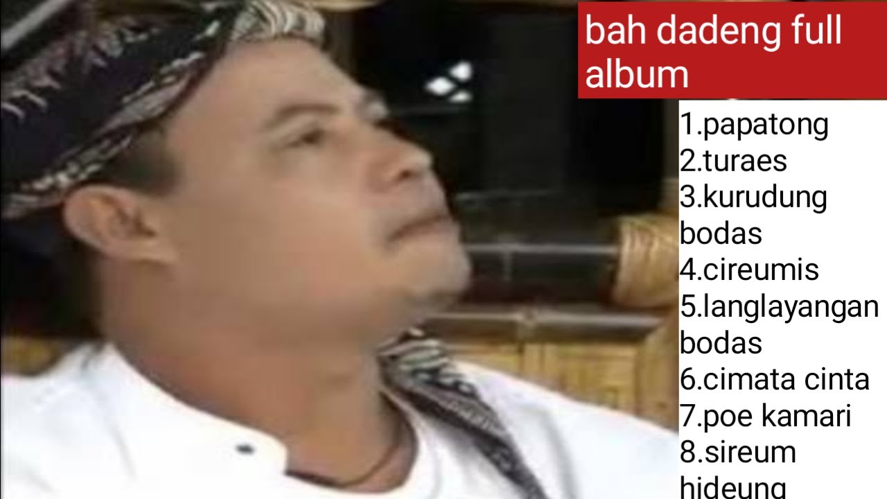 Bah dadeng full album