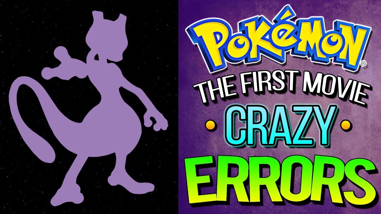 15 CRAZY Pokemon the First Movie *ERRORS*